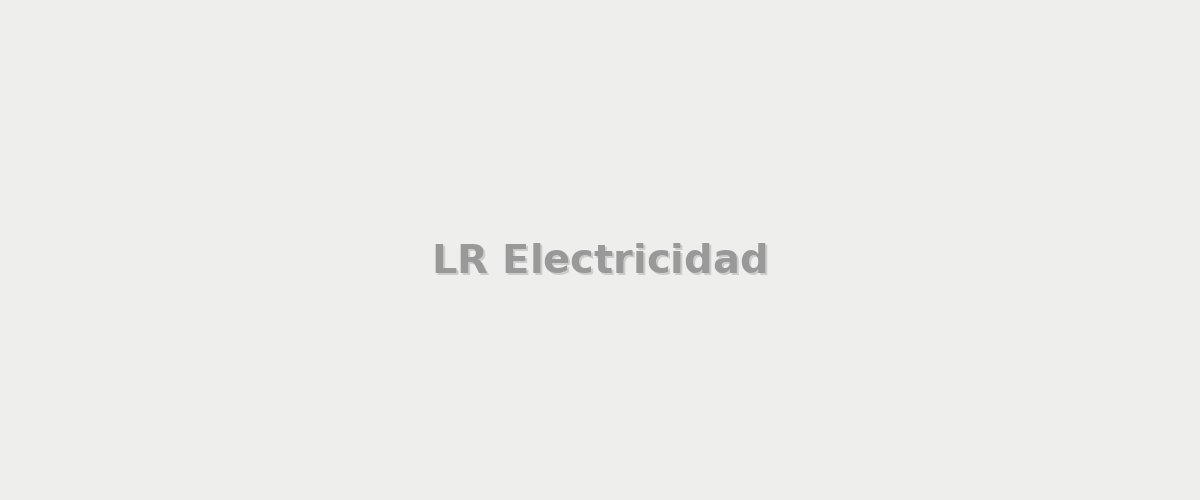 LR Electricidad - Electricistas en City Bell