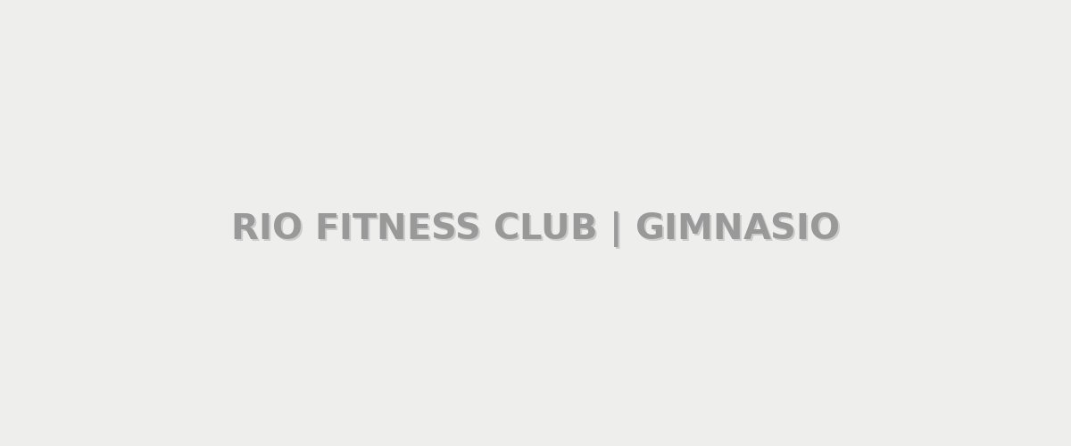 RIO FITNESS CLUB | GIMNASIO - Gimnasio en Ensenada