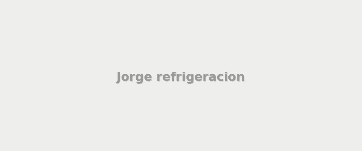Jorge refrigeracion - Refrigeracion en Mar del Tuyu